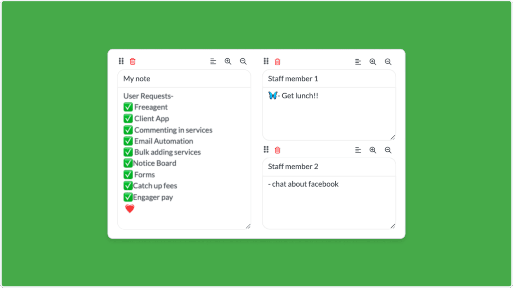 A green background with a digital note interface. The left side lists tasks under User Requests with green checkmarks. The right side has notes for Staff member 1 and Staff member 2 mentioning Get lunch!! and chat about facebook.