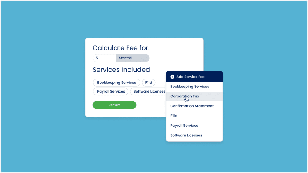 A user interface displays a fee calculator for services over five months, including Catch-Up Fees. Selected services are Bookkeeping Services, P11d, Payroll Services, and Software Licenses. A dropdown menu reveals more options like Corporation Tax and Confirmation Statement.