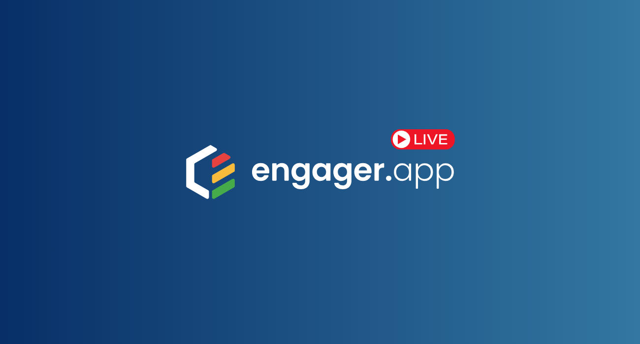 Engager Live | Updates, Tips & Announcements | Engager.app