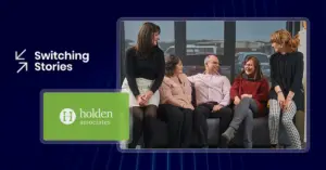 Switching stories: Holden Associates