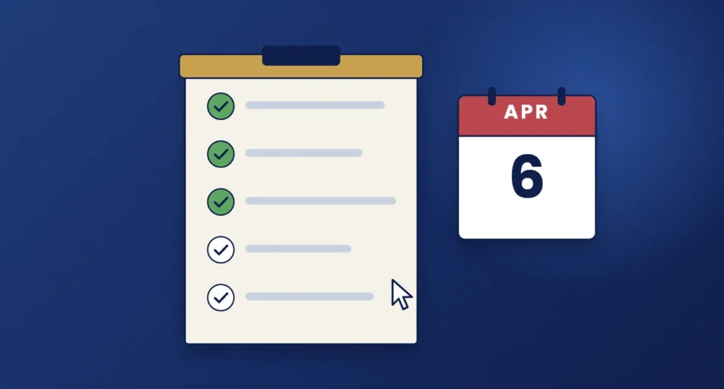 Illustration of a checklist with three items ticked beside a calendar showing 6 April